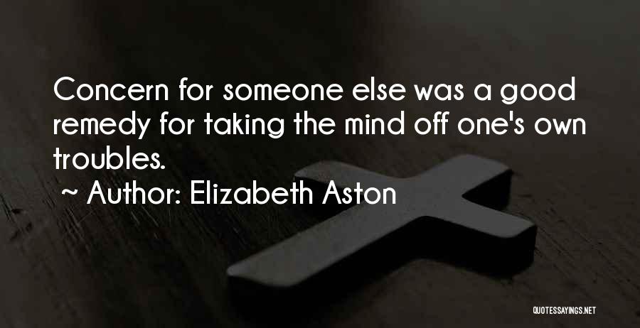 Elizabeth Aston Quotes 739497