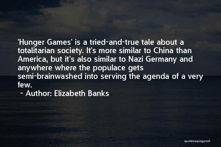 Elizabeth Banks Hunger Games Quotes By Elizabeth Banks