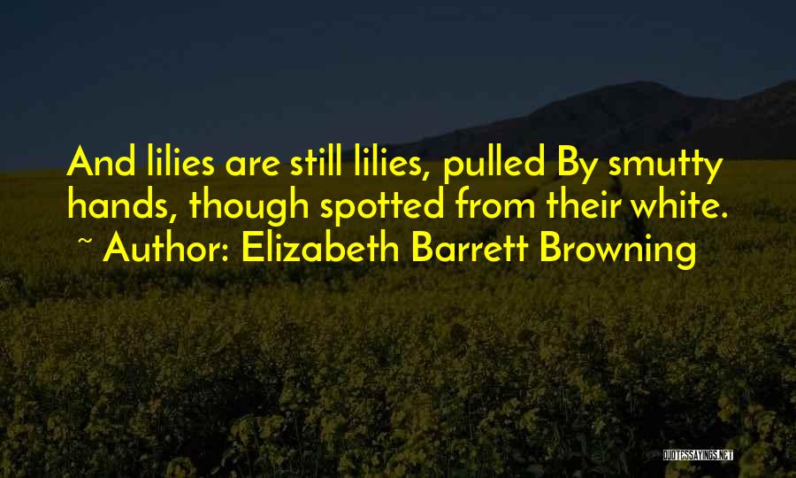 Elizabeth Barrett Browning Quotes 1261636