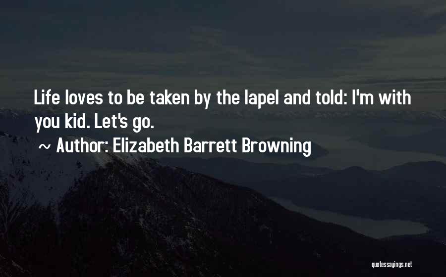 Elizabeth Barrett Browning Quotes 712773