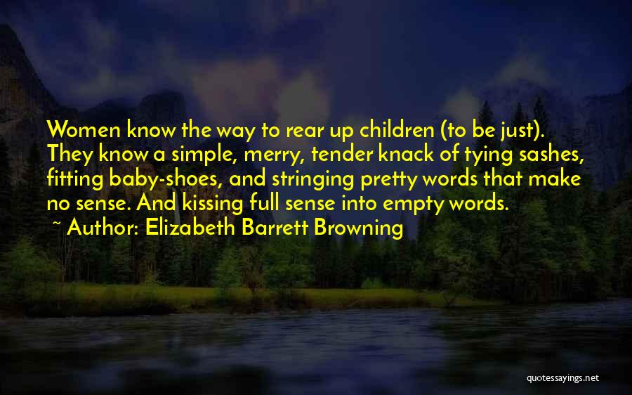 Elizabeth Barrett Browning Quotes 916322