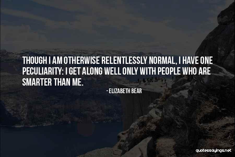 Elizabeth Bear Quotes 1895305 Elizabeth Bear Quotes 1895305