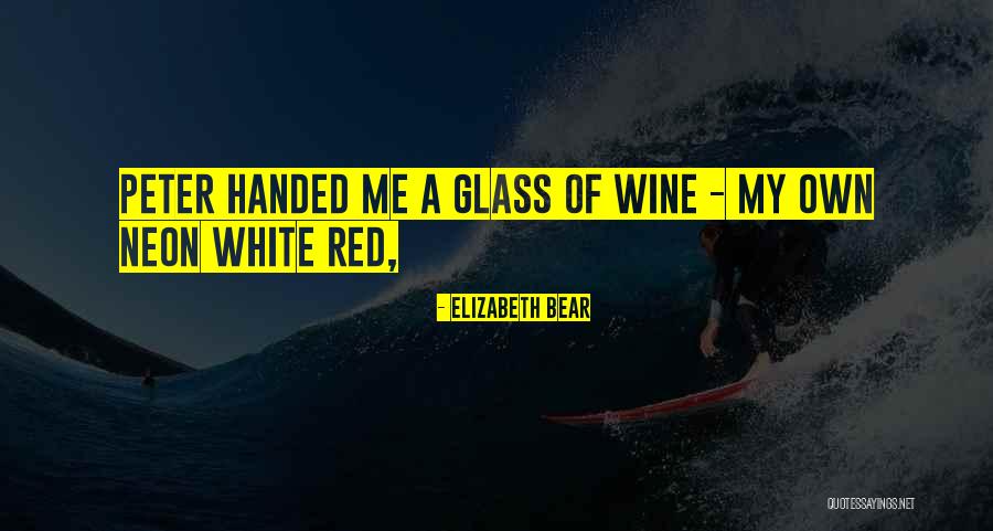 Elizabeth Bear Quotes 2147094 Elizabeth Bear Quotes 2147094