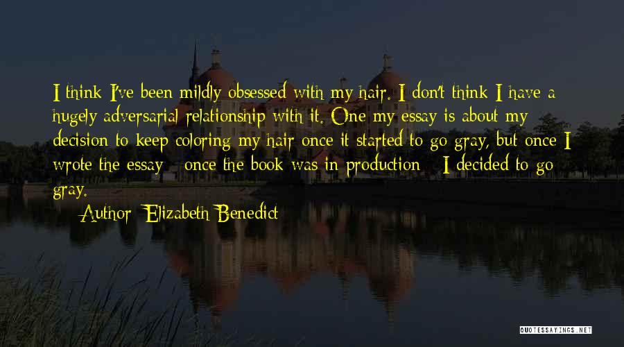 Elizabeth Benedict Quotes 1013389