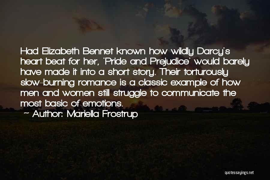 Elizabeth Bennet Mr Darcy Quotes By Mariella Frostrup