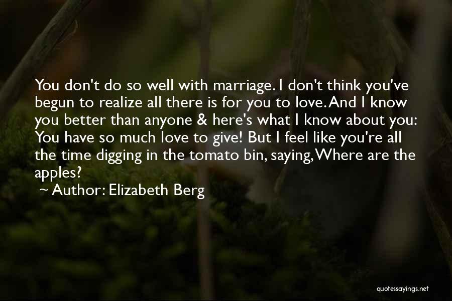 Elizabeth Berg Quotes 1082832