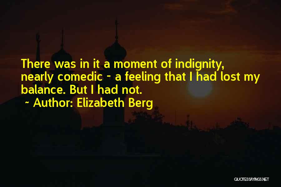 Elizabeth Berg Quotes 1640805