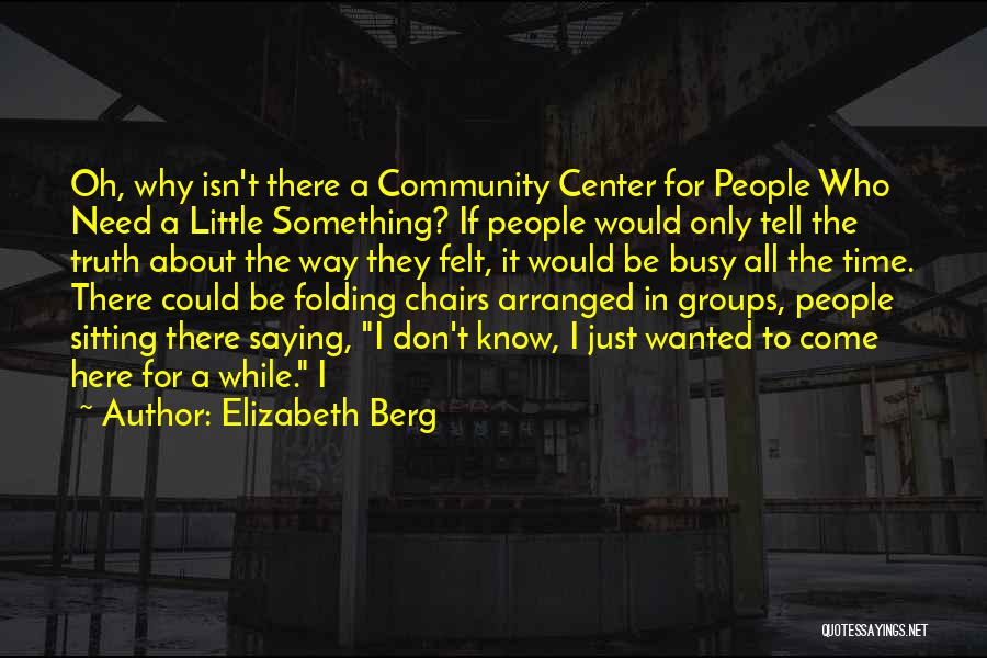 Elizabeth Berg Quotes 1841607