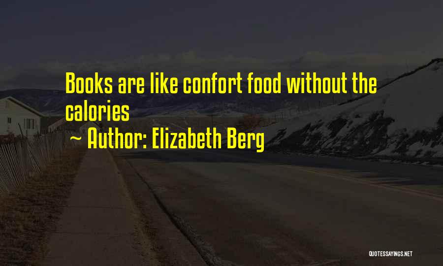 Elizabeth Berg Quotes 352595