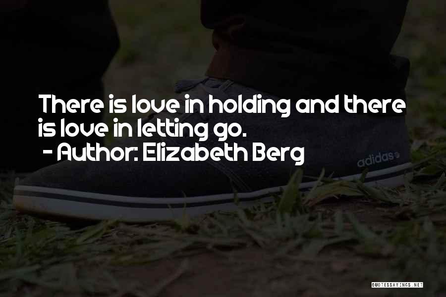 Elizabeth Berg Quotes 679652