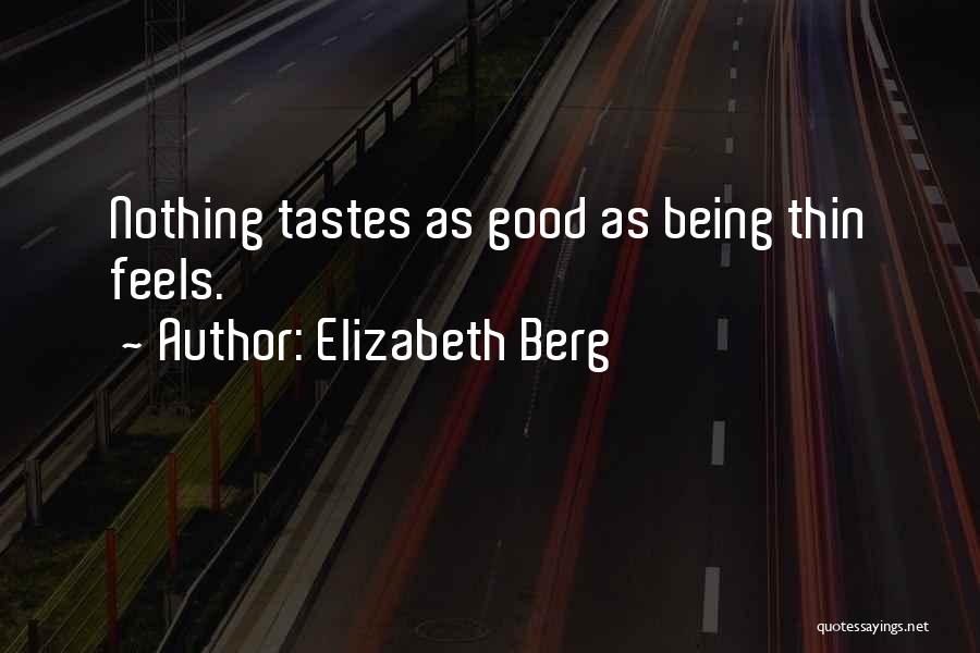 Elizabeth Berg Quotes 756428