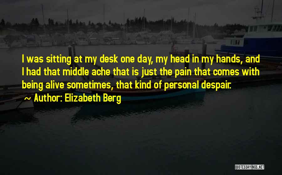 Elizabeth Berg Quotes 831773