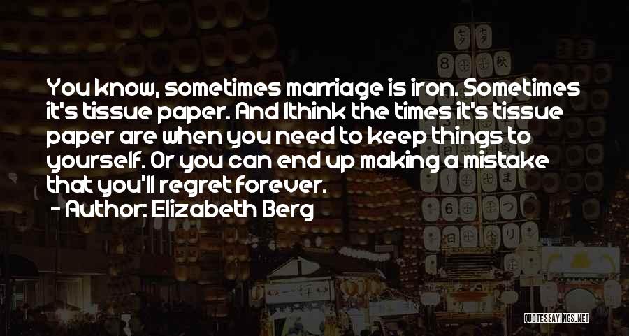 Elizabeth Berg Quotes 855088