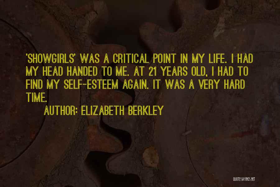 Elizabeth Berkley Quotes 1417394