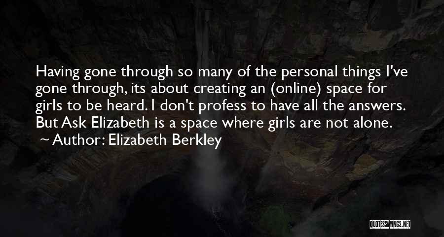 Elizabeth Berkley Quotes 1704055