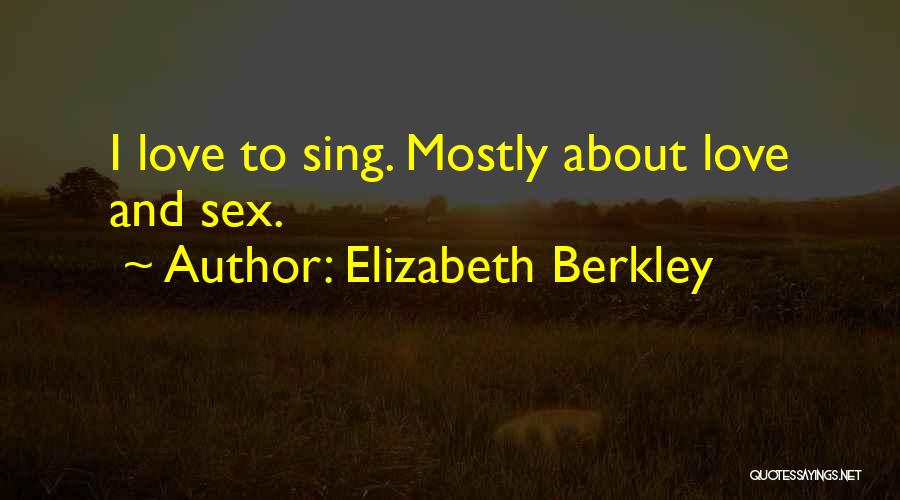 Elizabeth Berkley Quotes 1797878
