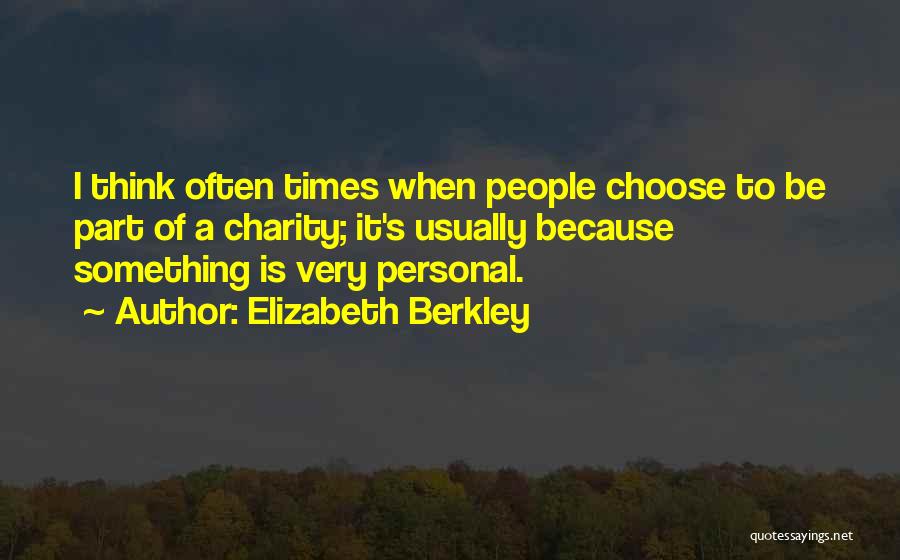 Elizabeth Berkley Quotes 681426