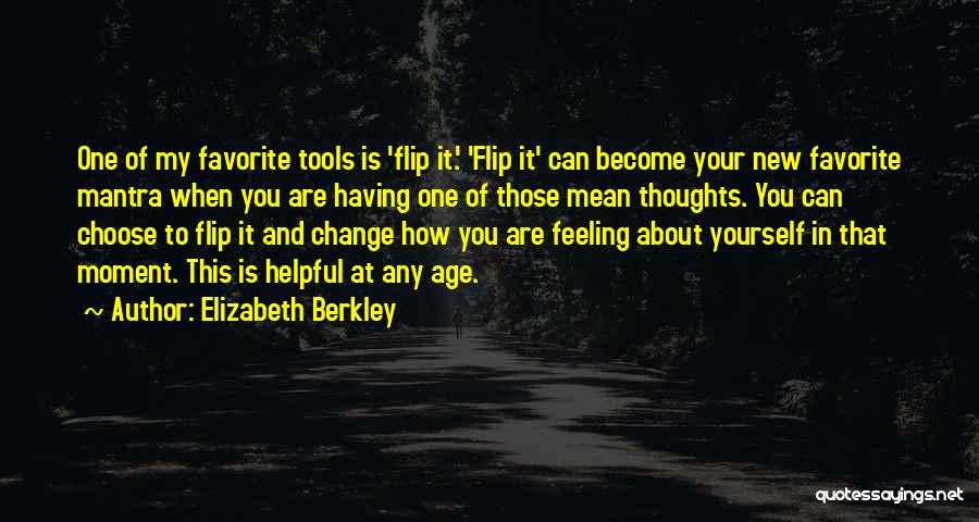 Elizabeth Berkley Quotes 736942