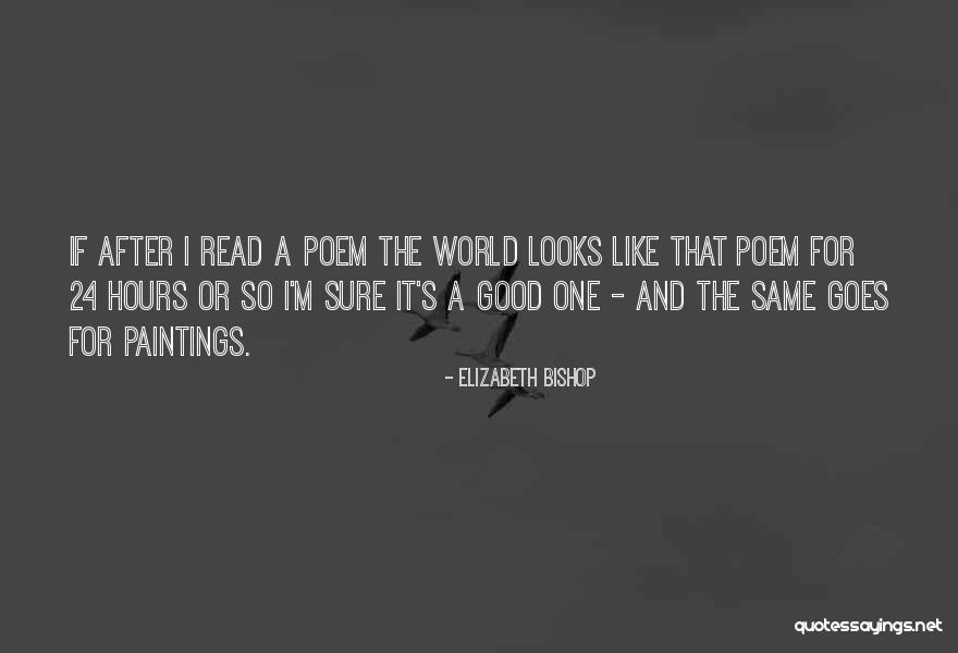 Elizabeth Bishop Poem Quotes By Elizabeth Bishop Elizabeth Bishop Poem Quotes By Elizabeth Bishop
