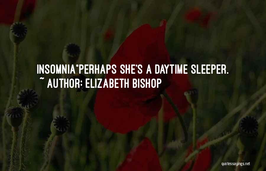 Elizabeth Bishop Quotes 207733
