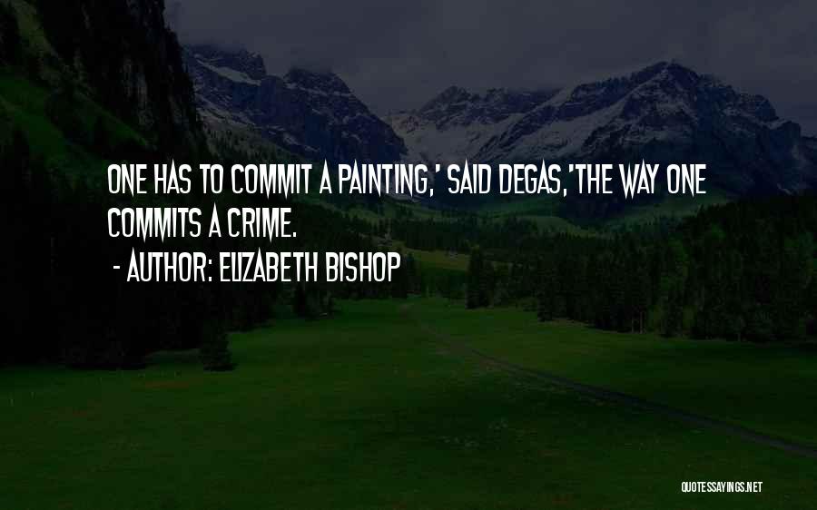 Elizabeth Bishop Quotes 623375