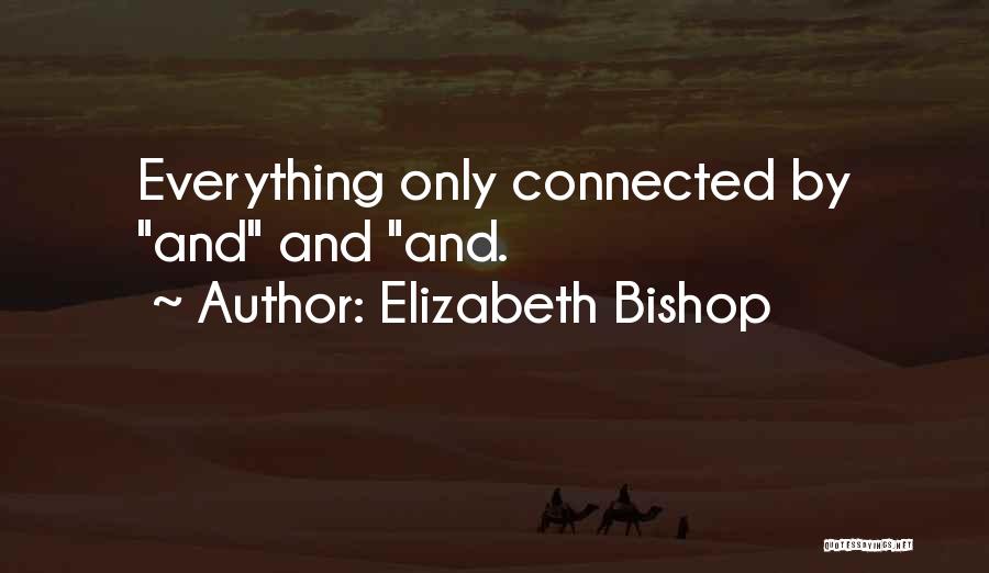 Elizabeth Bishop Quotes 722133