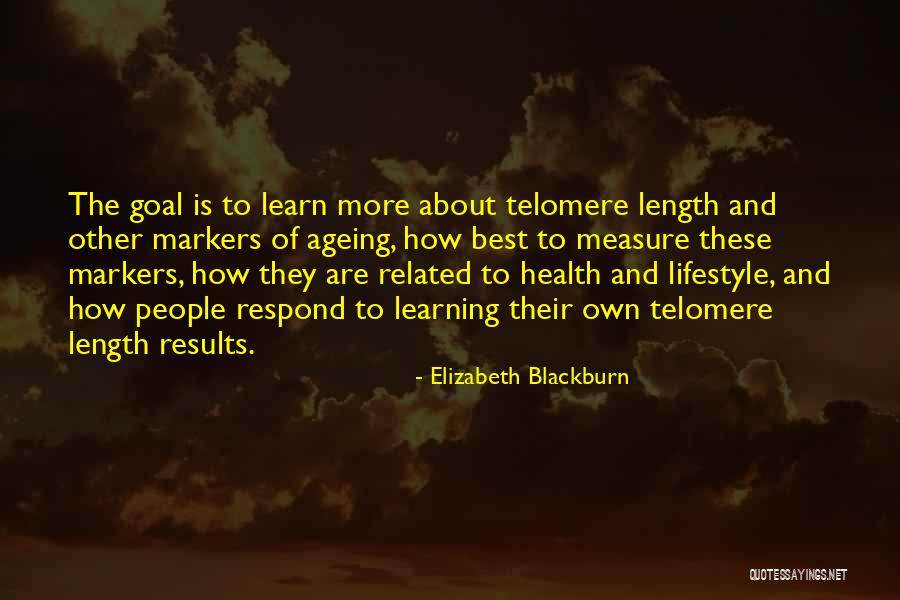 Elizabeth Blackburn Quotes 1053287