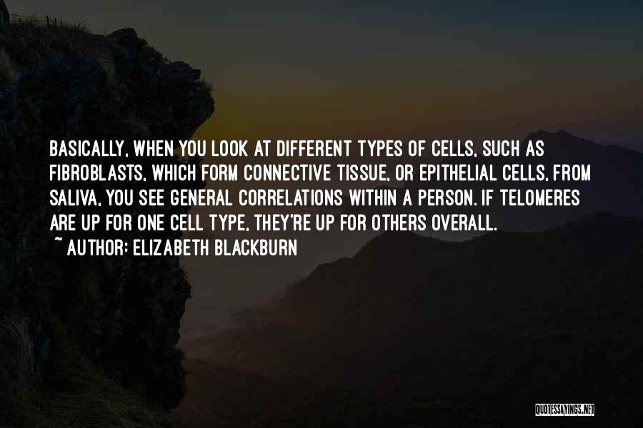 Elizabeth Blackburn Quotes 1271414