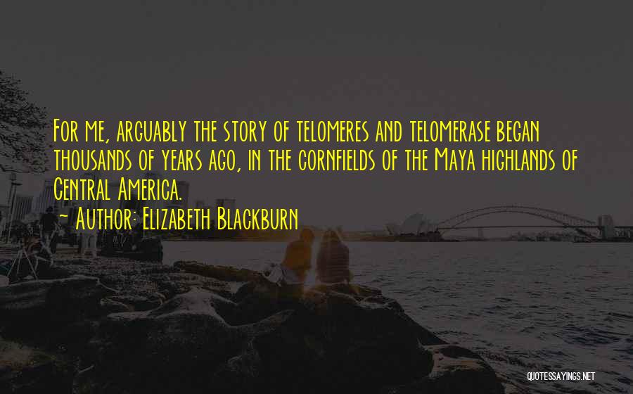 Elizabeth Blackburn Quotes 268711