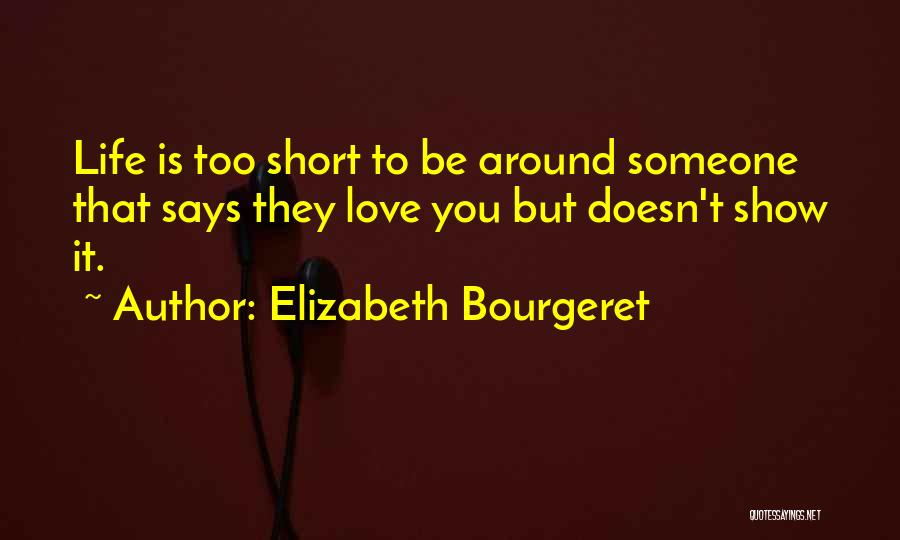 Elizabeth Bourgeret Quotes 1012572