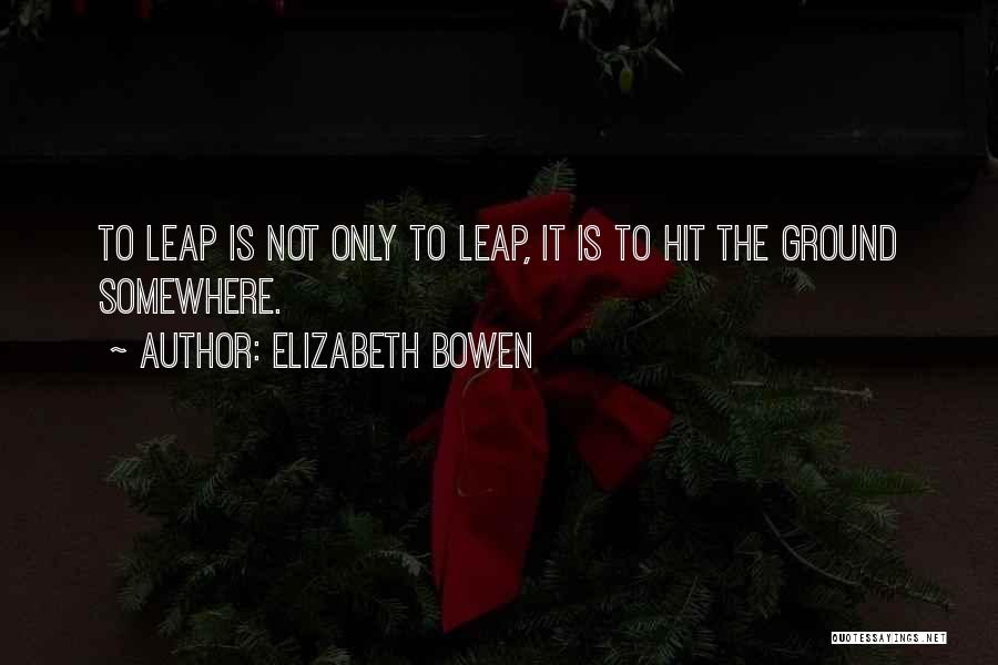 Elizabeth Bowen Quotes 1449582