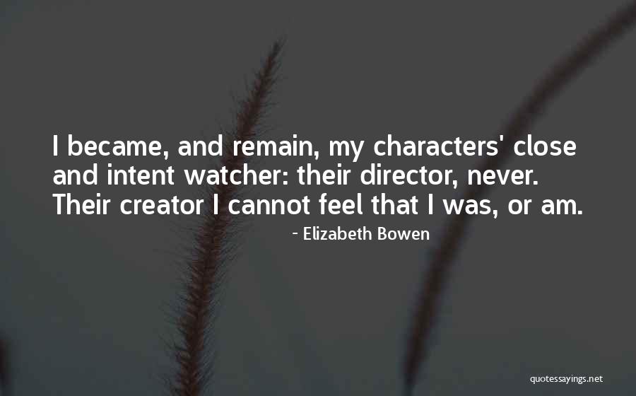 Elizabeth Bowen Quotes 1725426