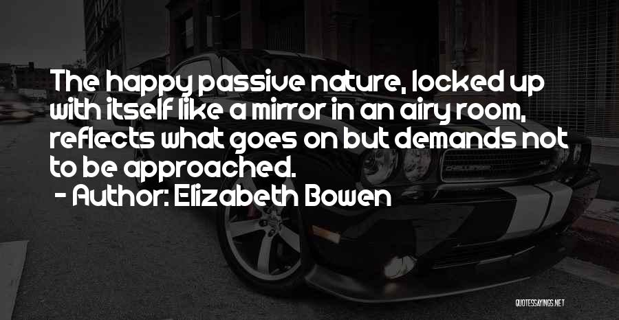 Elizabeth Bowen Quotes 1756150