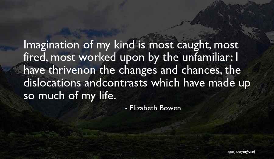 Elizabeth Bowen Quotes 218286