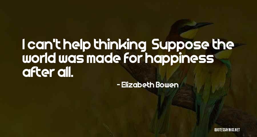 Elizabeth Bowen Quotes 2200430