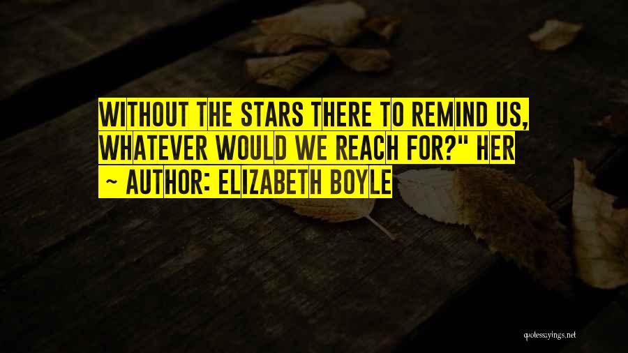 Elizabeth Boyle Quotes 234097