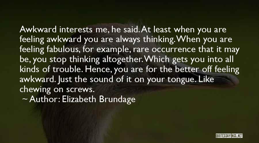 Elizabeth Brundage Quotes 1293648