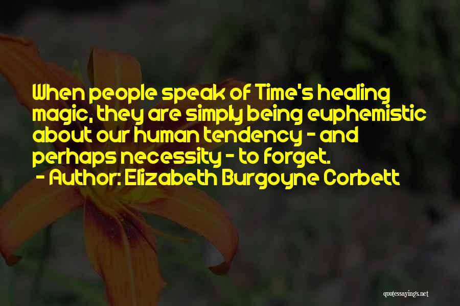 Elizabeth Burgoyne Corbett Quotes 1430647