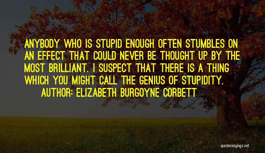 Elizabeth Burgoyne Corbett Quotes 1747103