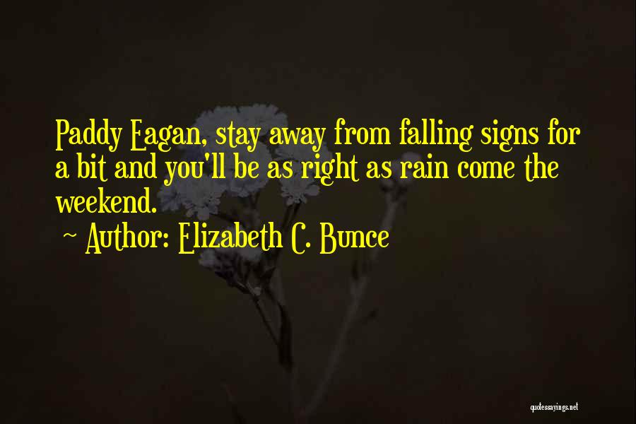 Elizabeth C. Bunce Quotes 749169