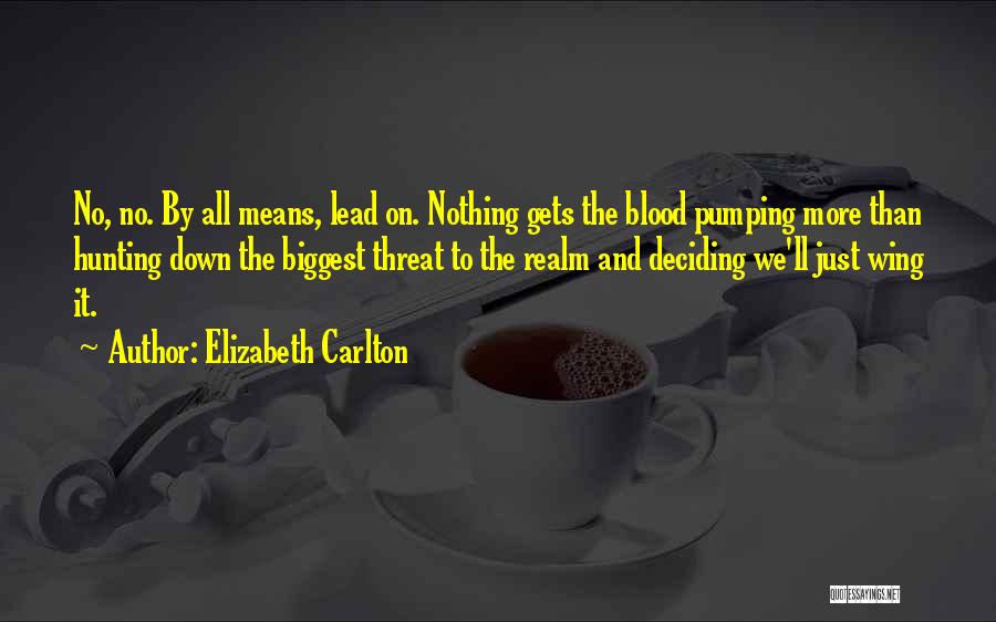 Elizabeth Carlton Quotes 1205625