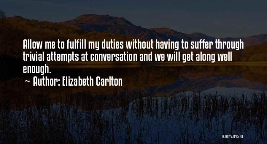 Elizabeth Carlton Quotes 1982912