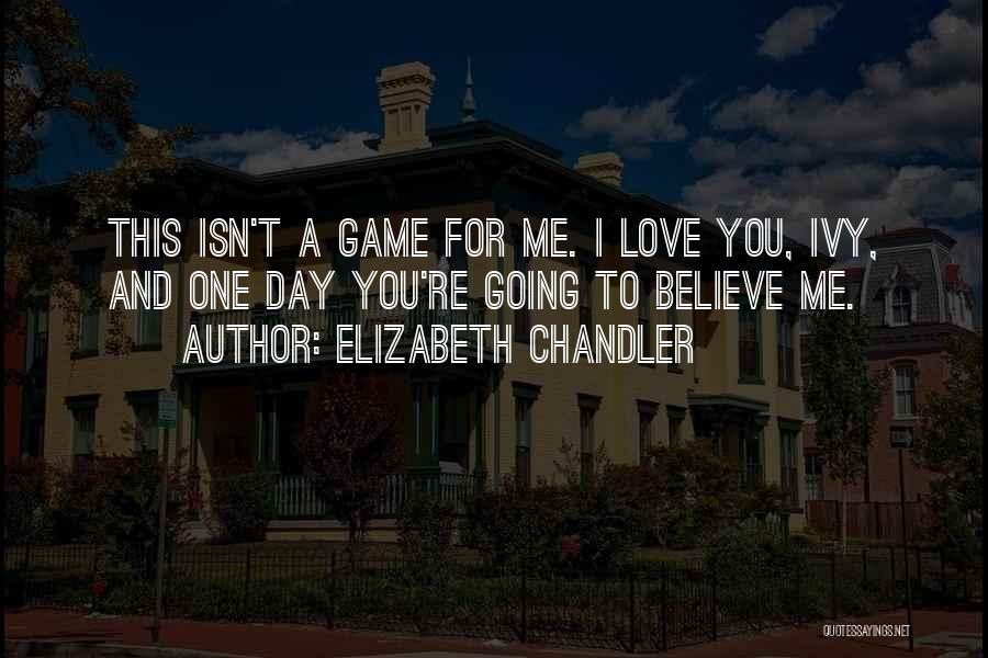 Elizabeth Chandler Quotes 298093