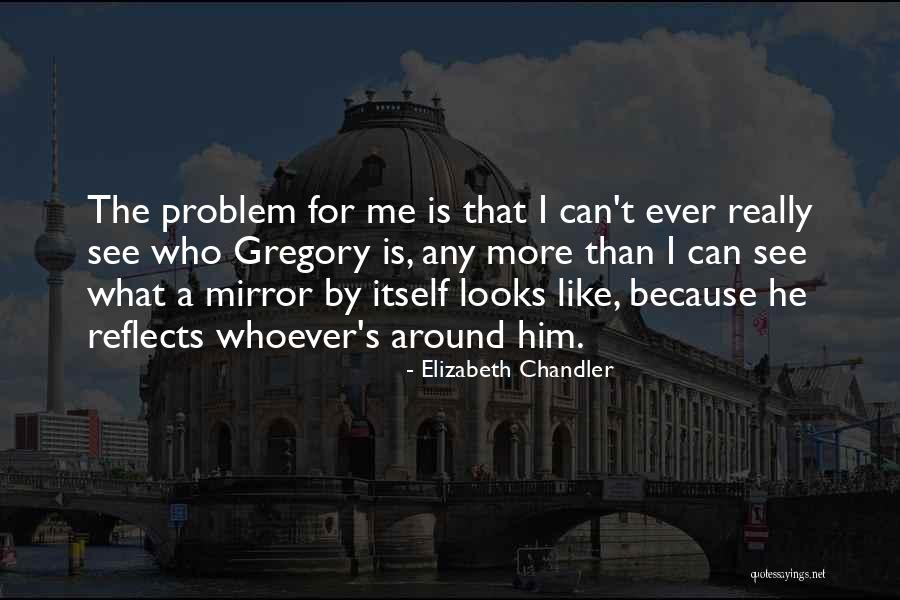 Elizabeth Chandler Quotes 933061