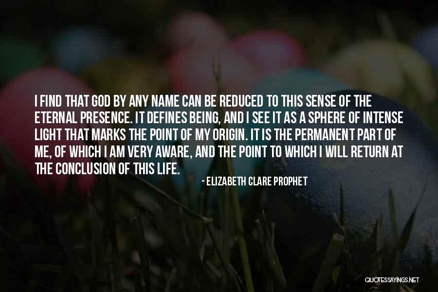 Elizabeth Clare Prophet Quotes 1107592