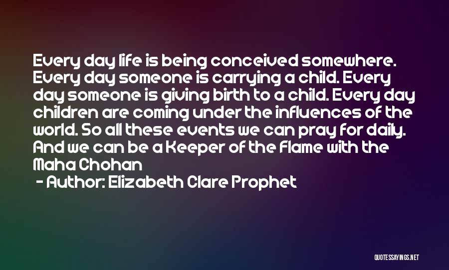 Elizabeth Clare Prophet Quotes 1964310