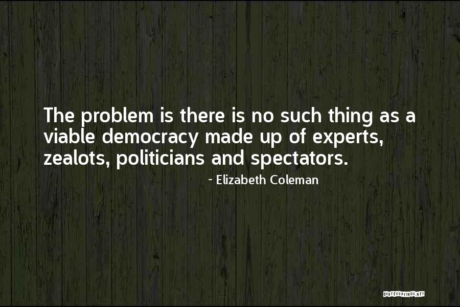Elizabeth Coleman Quotes 698647 Elizabeth Coleman Quotes 698647