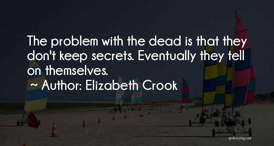 Elizabeth Crook Quotes 1310256