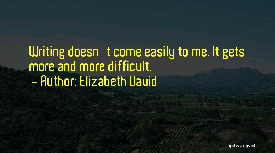 Elizabeth David Quotes 104157 Elizabeth David Quotes 104157