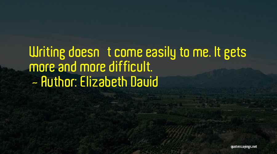 Elizabeth David Quotes 104157